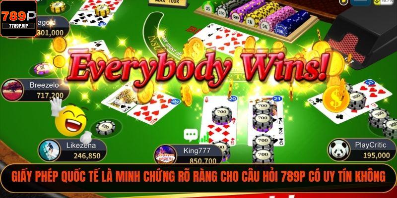 Giấy phép quốc tế là minh chứng rõ ràng cho câu hỏi 789P có uy tín không