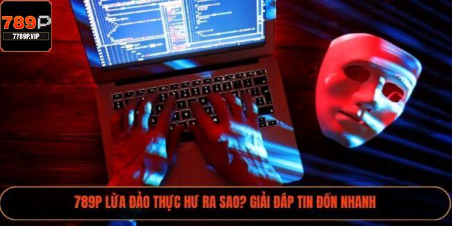 789P Lừa Đảo