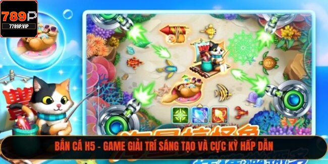 Bắn Cá H5