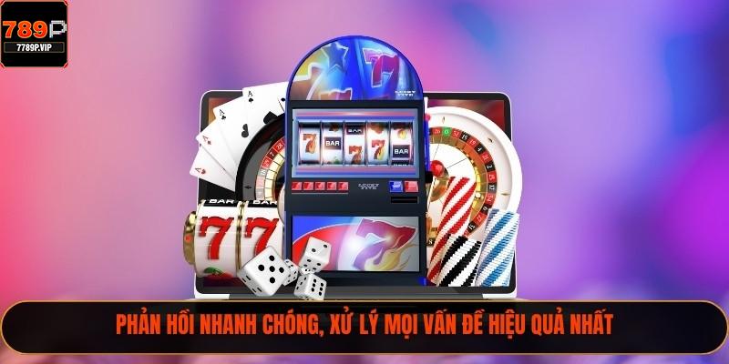 Phản hồi nhanh chóng, xử lý mọi vấn đề hiệu quả nhất